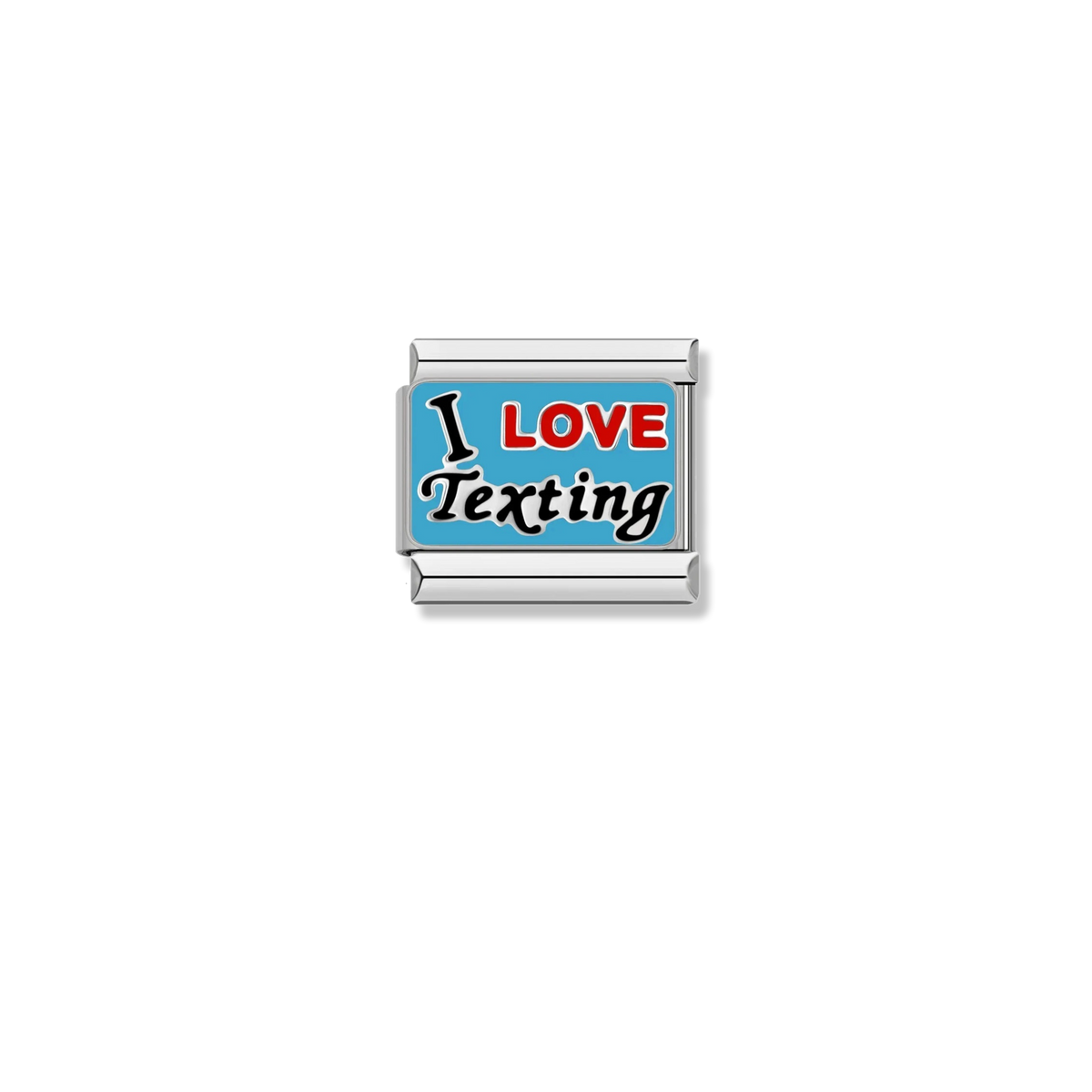 I Love Texting - Silver Charm