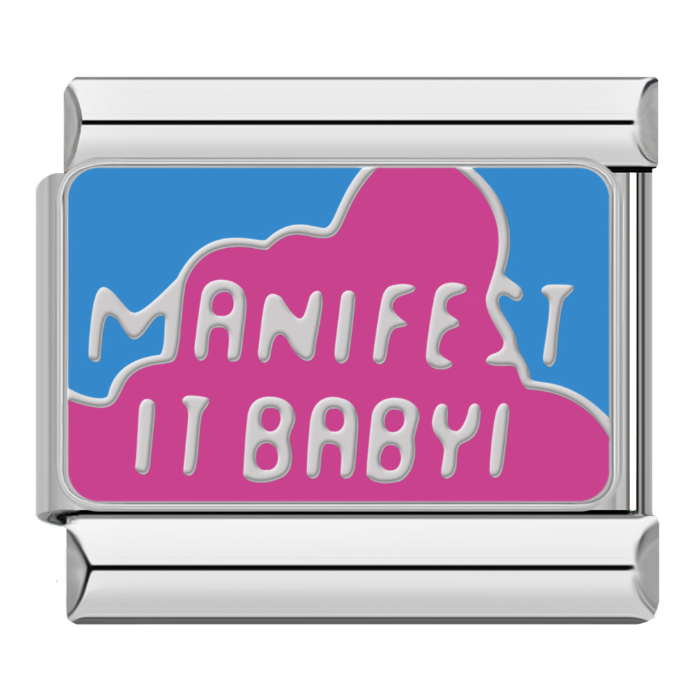 Manifest It Baby - Silver Italian Charm