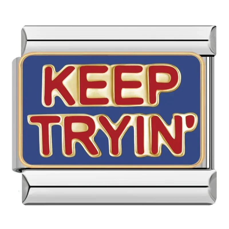 Keep Trying - Silver Italian Charm