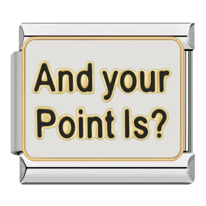 And your Point Is? - Silver Charm - Charmris