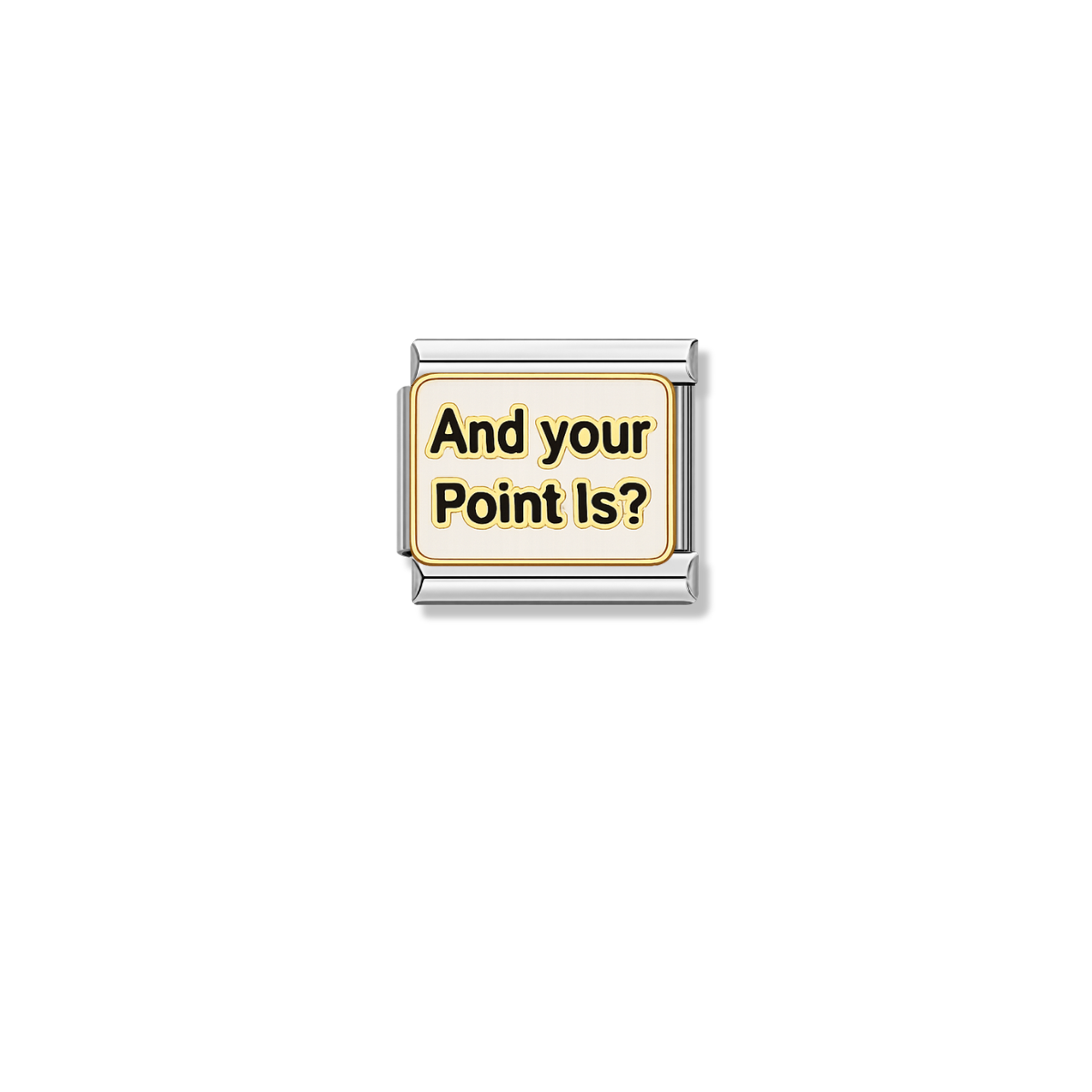 And your Point Is? – silver Italian charm by Italycharm