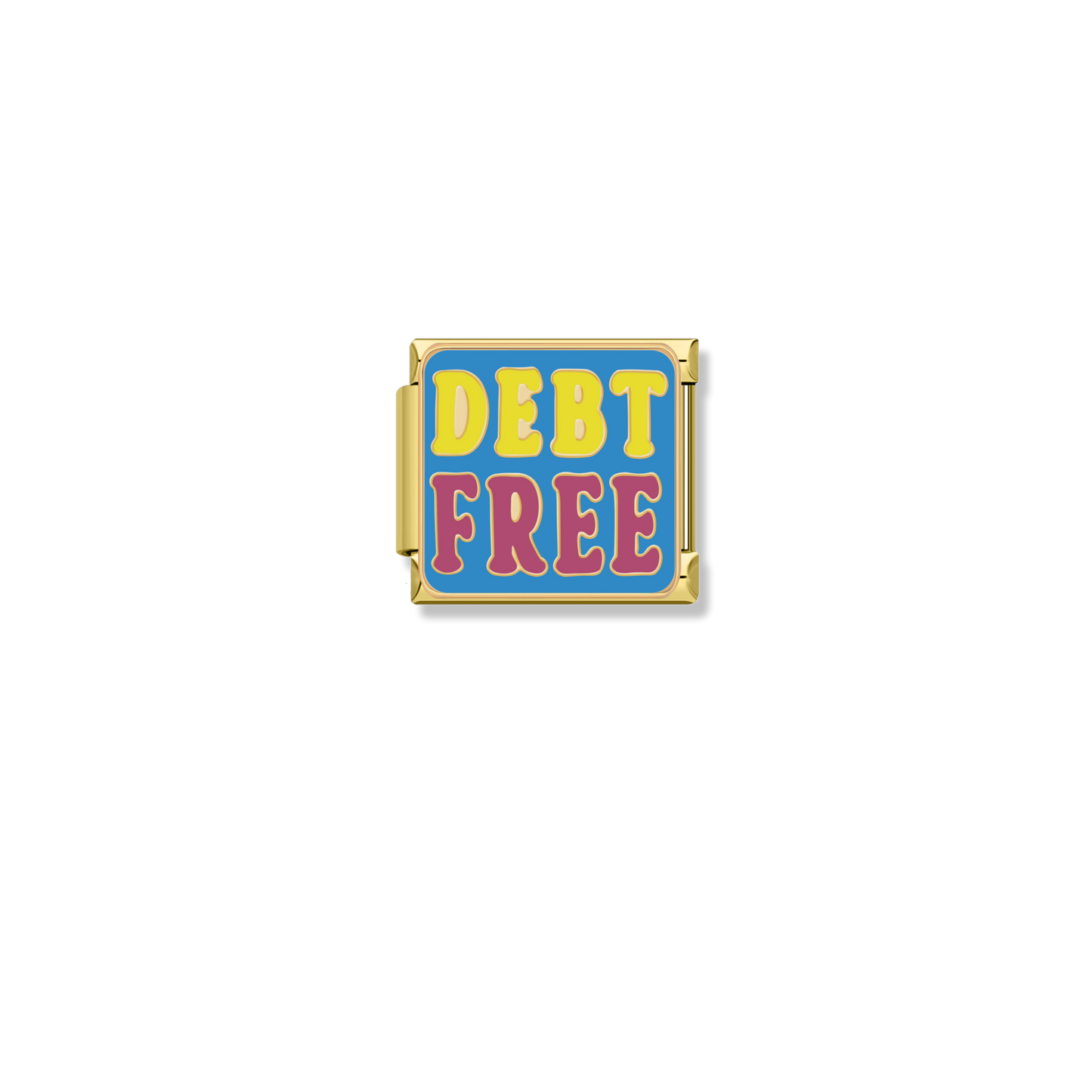 Debt Free - Gold Charm