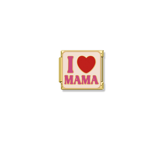 I Love Mama - Gold Charm